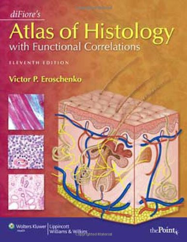 DiFiore's Atlas of Histology with Functional Correlations