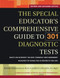 Special Educator's Comprehensive Guide To 301 Diagnostic Tests