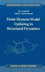 Finite Element Model Updating In Structural Dynamics
