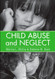 Child Abuse and Neglect