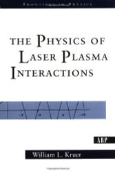 Physics of Laser Plasma Interactions