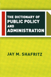 Dictionary of Public Policy and Administration