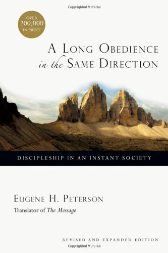 Long Obedience In The Same Direction