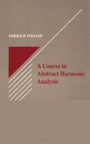 Course In Abstract Harmonic Analysis