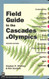 Field Guide To The Cascades And Olympics