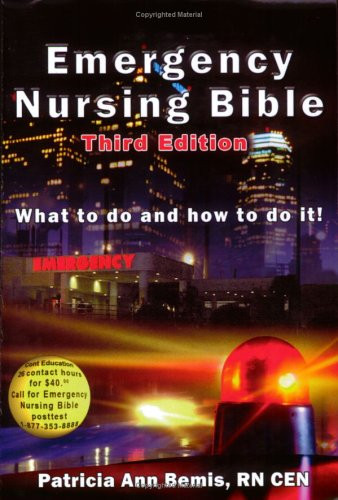 Emergency Nursing Bible