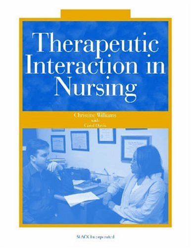 Therapeutic Interaction In Nursing