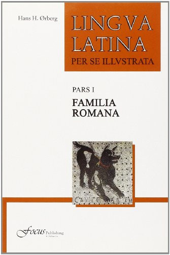 Lingua Latina Per Se Illustrata Pars I