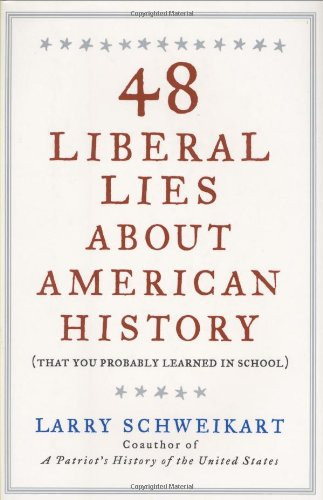 48 Liberal Lies About American History