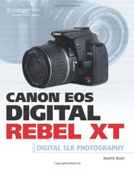 Canon Eos Digital Rebel Xt Guide To Digital Slr Photography