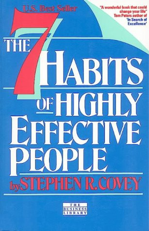 The 7 Habits of Highly Effective People - Restoring the Character Ethic