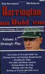 Harrington On Hold 'Em Expert Strategy For No Limit Tournaments Volume 1