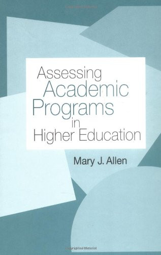 Assessing Academic Programs In Higher Education