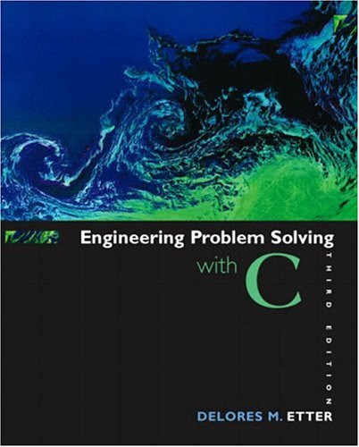 Engineering Problem Solving with C