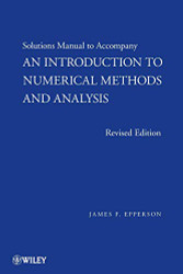 Solutions Manual for Introduction to Numerical Methods and Analysis