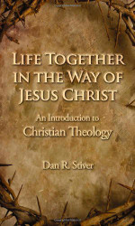 Life Together In The Way Of Jesus Christ