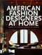American Fashion Designers At Home