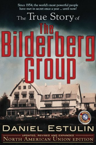 True Story Of The Bilderberg Group