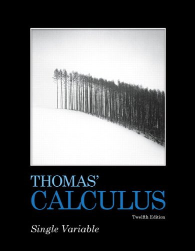 Thomas' Calculus Early Transcendentals Single Variable