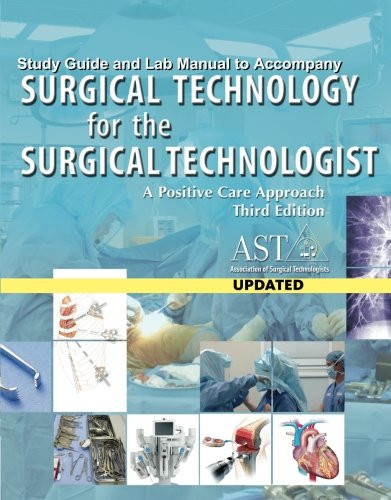 Surgical Technology For The Surgical Technologist Study Guide