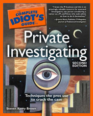 Complete Idiot's Guide to Private Investigating