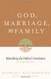 God Marriage And Family