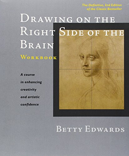 Drawing On The Right Side Of The Brain Workbook