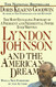 Lyndon Johnson And The American Dream