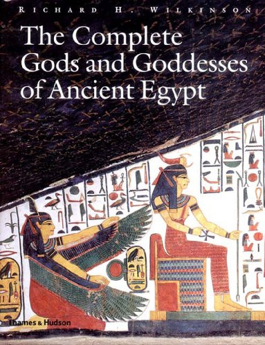 Complete Gods And Goddesses Of Ancient Egypt