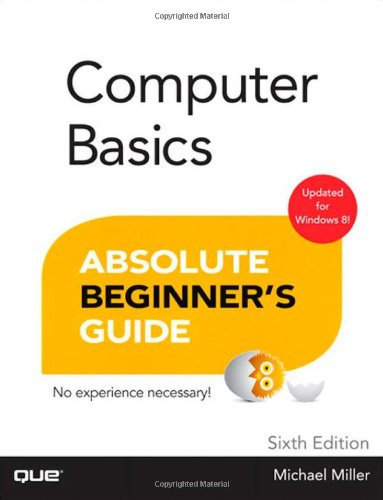 Computer Basics Absolute Beginner's Guide