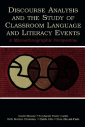 Discourse Analysis and the Study of Classroom Language and Literacy Events