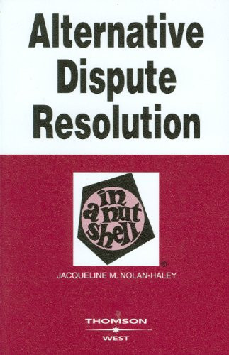 Alternative Dispute Resolution In A Nutshell