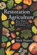 Restoration Agriculture