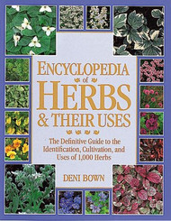 Encyclopedia Of Herbs And Their Uses