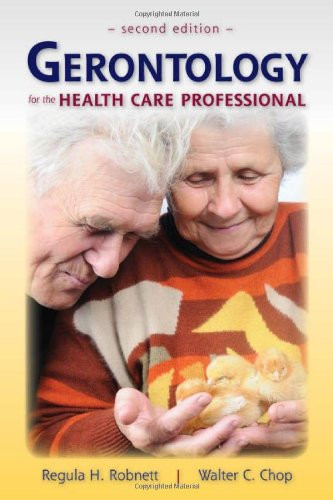 Gerontology for the Health Care Professional