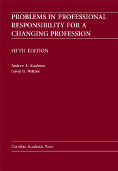 Problems in Professional Responsibility for a Changing Profession