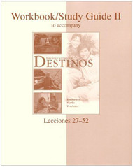 Workbook / Studyguide Volume 2 for Destinos Lecciones Lesson 27-52