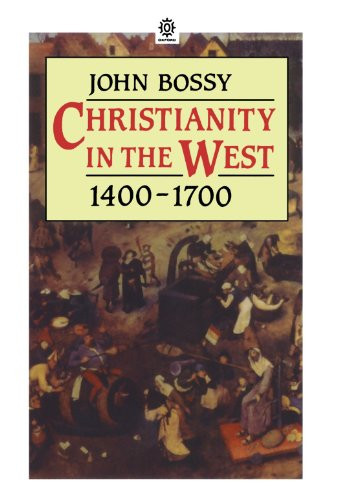 Christianity In The West 1400-1700