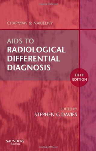 Chapman and Nakielny's Aids to Radiological Differential Diagnosis