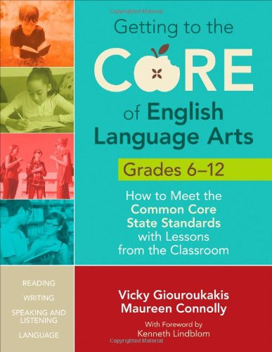 Getting To The Core Of English Language Arts Grades 6-12