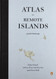 Atlas Of Remote Islands