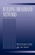 Building Broadband Networks