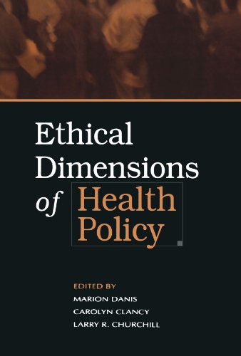 Ethical Dimensions of Health Policy