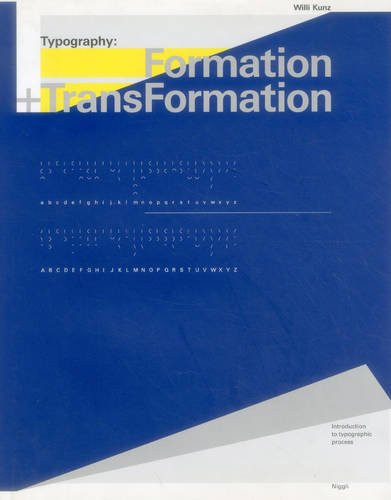 Typography: Formation and Transformation: Introduction to Typographic Process