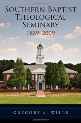 Southern Baptist Theological Seminary 1859-2009