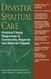Disaster Spiritual Care Disaster Spiritual Care