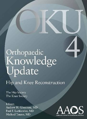 Orthopaedic Knowledge Update: Hip and Knee