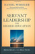 Servant Leadership For Higher Education