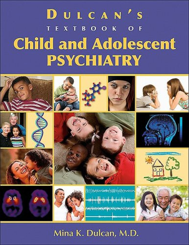 Dulcan's Textbook of Child and Adolescent Psychiatry