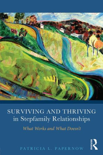 Surviving And Thriving In Stepfamily Relationships